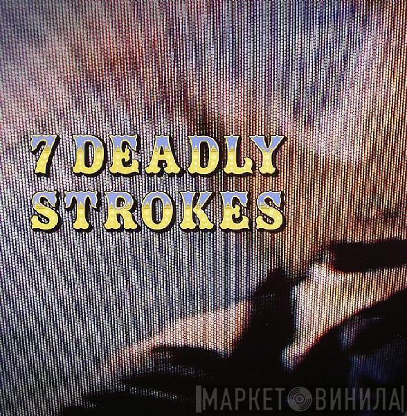 Claude VonStroke - 7 Deadly Strokes