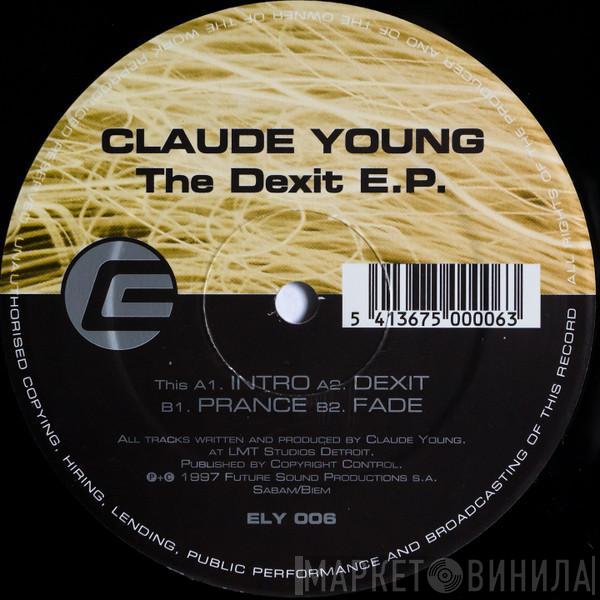 Claude Young - The Dexit E.P.