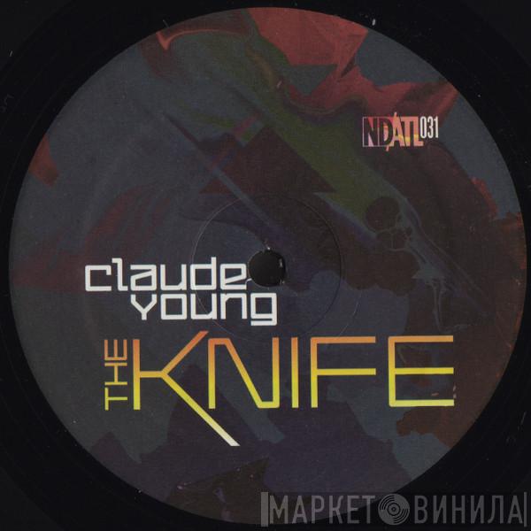 Claude Young - The Knife