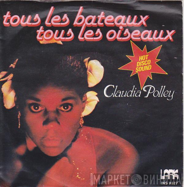 Claudia Polley - Tous Les Bateaux Tous Les Oiseaux