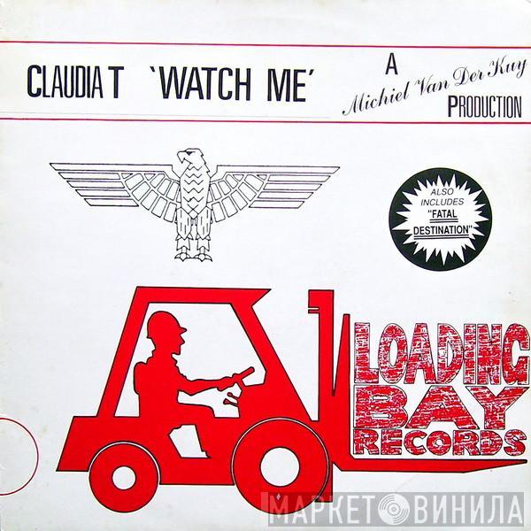 Claudia T - Watch Me