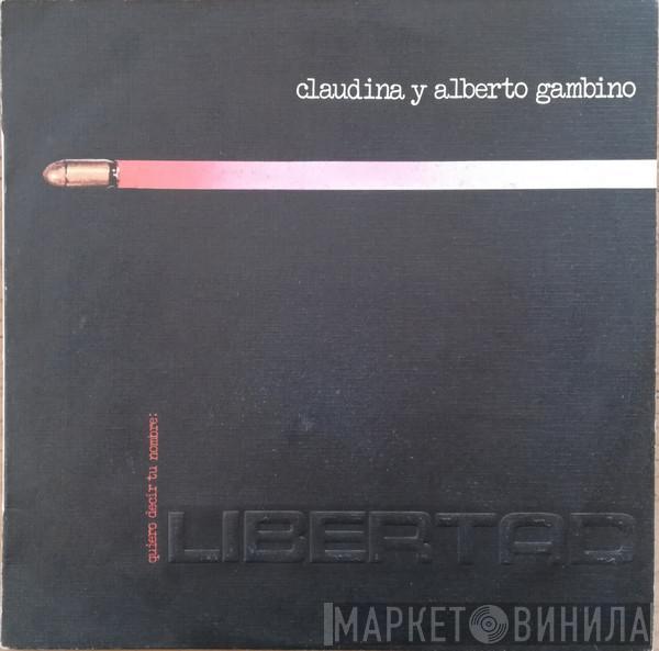  Claudina y Alberto Gambino  - Quiero Decir Tu Nombre, Libertad