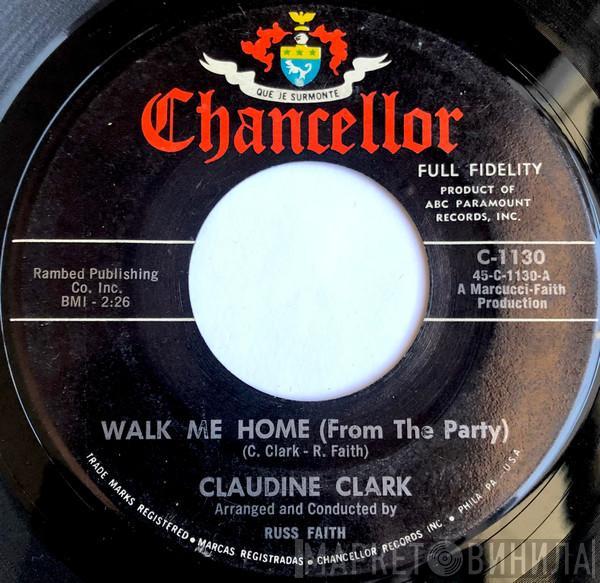 Claudine Clark - Walk Me Home (From The Party)