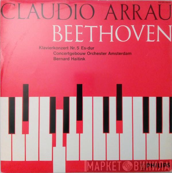 , Claudio Arrau , Ludwig van Beethoven , Concertgebouworkest  Bernard Haitink  - Klavierkonzert Nr. 5 Es-dur