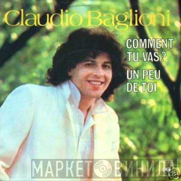 Claudio Baglioni  - Comment Tu Vas? / Un Peu De Toi