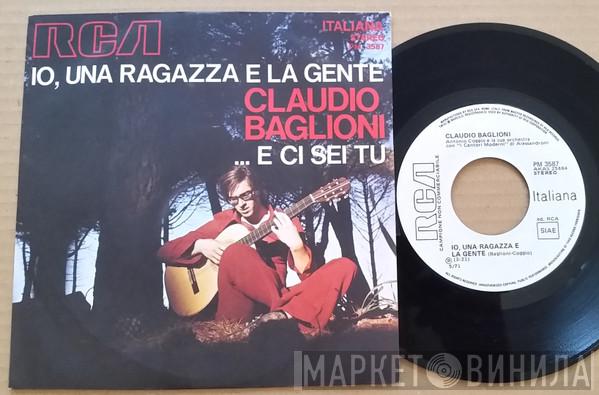  Claudio Baglioni  - Io, Una Ragazza E La Gente / ...E Ci Sei Tu