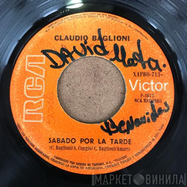  Claudio Baglioni  - Sábado Por La Tarde / A Mi Modo