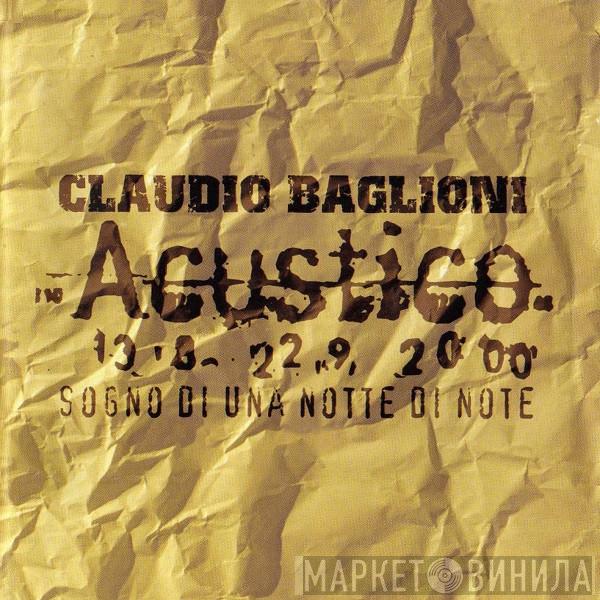  Claudio Baglioni  - Acustico. 13.8-22.9.2000 Sogno Di Una Notte Di Note