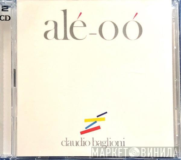  Claudio Baglioni  - Alé-Oó