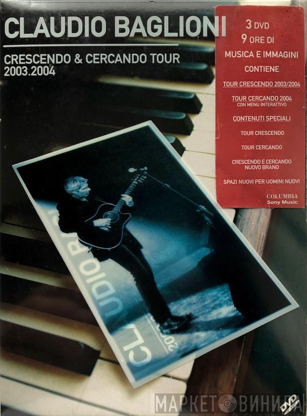  Claudio Baglioni  - Crescendo & Cercando Tour 2003.2004