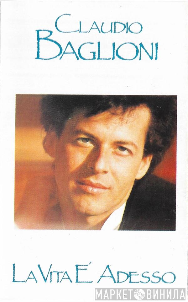  Claudio Baglioni  - La Vita È Adesso