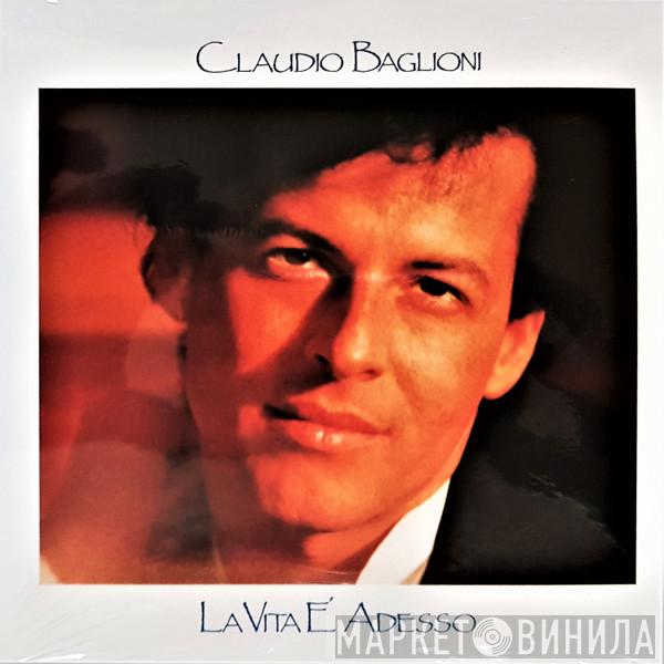  Claudio Baglioni  - La Vita È Adesso