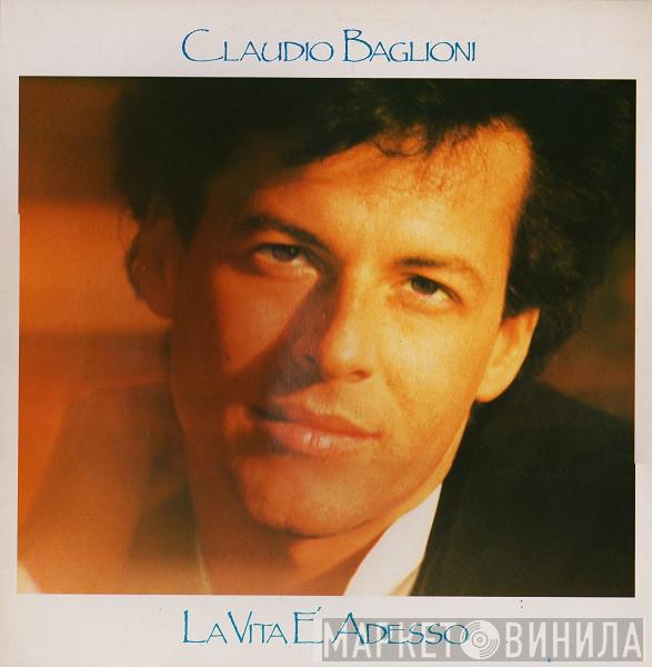  Claudio Baglioni  - La Vita È Adesso
