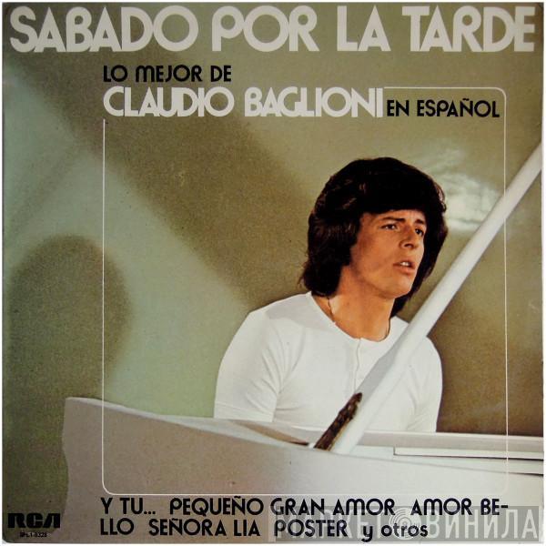 Claudio Baglioni - Sábado Por La Tarde (Lo Mejor De Claudio Baglioni En Español)