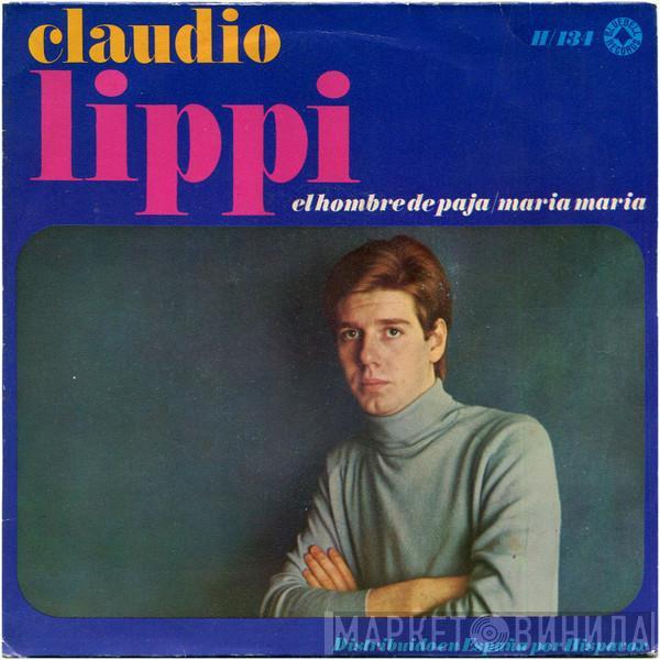 Claudio Lippi - El Hombre De Paja / Maria Maria