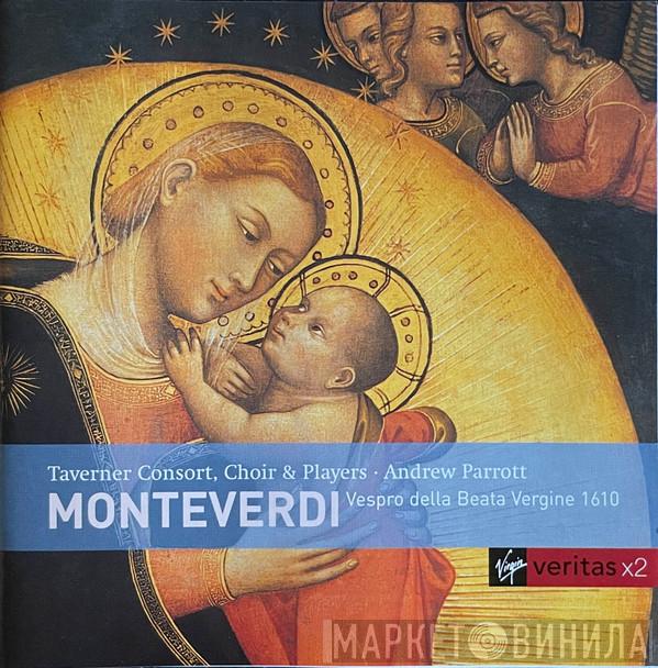 Claudio Monteverdi, Taverner Consort, Taverner Choir, Taverner Players, Andrew Parrott - Vespro Della Beata Vergine 1610