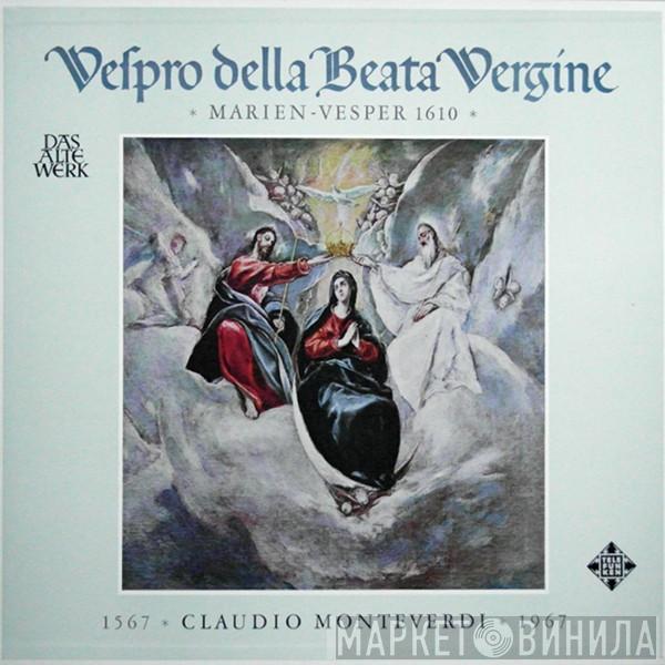 Claudio Monteverdi - Vespro Della Beata Vergine »Marien-Vesper 1610«