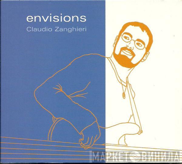  Claudio Zanghieri  - Envisions