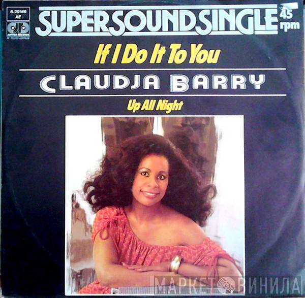  Claudja Barry  - If I Do It To You