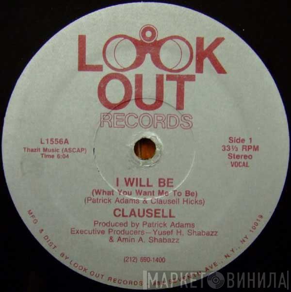 Clausell - I Will Be (What You Want Me To Be)