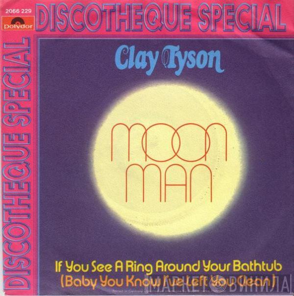 Clay Tyson - Moon Man