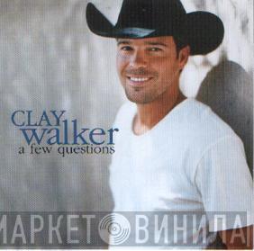 Clay Walker - A Few Questions