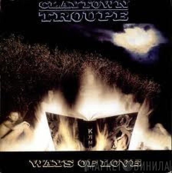 Claytown Troupe - Ways Of Love
