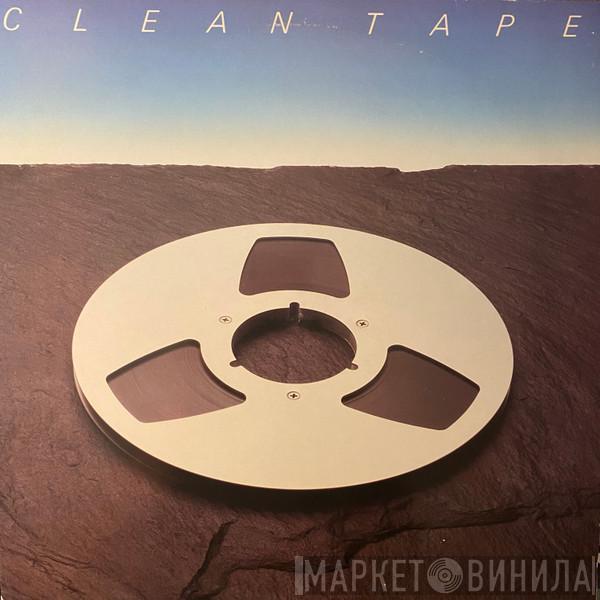  - Clean Tape