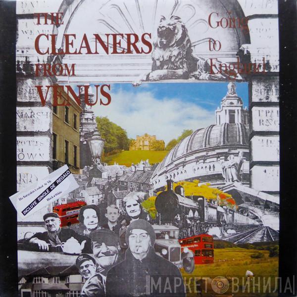 Cleaners From Venus - Going To England