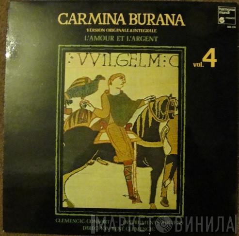 Clemencic Consort, René Clemencic - Carmina Burana, Volume 4, / Version Originale & Integrale / L'Amour Et L'Argent