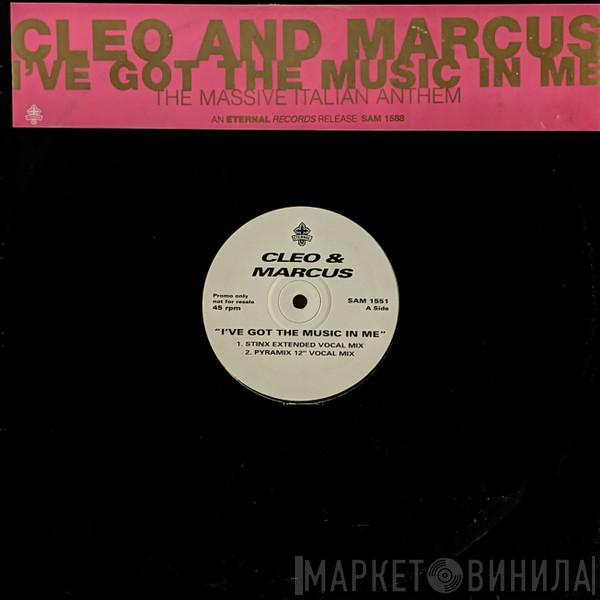 Cleo & Marcus - I've Got The Music In Me