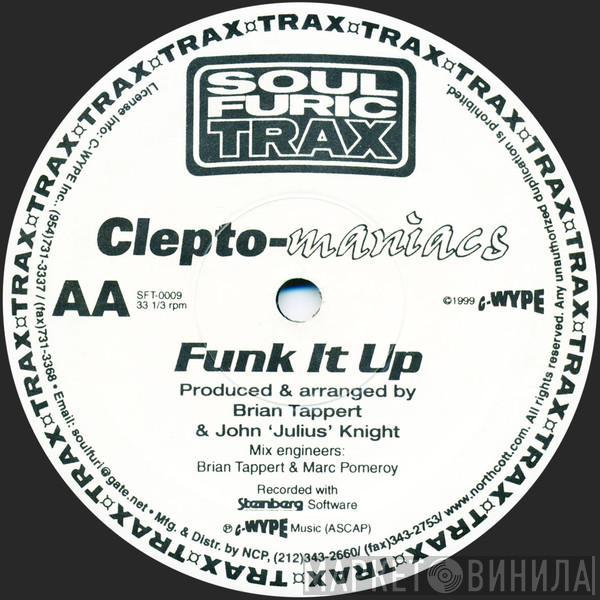 Cleptomaniacs - Let's Get Down / Funk It Up