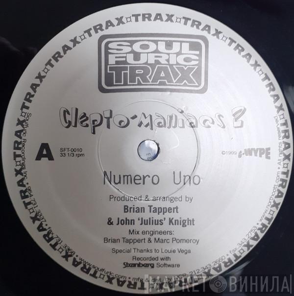 Cleptomaniacs - Numero Uno / X-Press