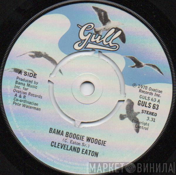 Cleveland Eaton - Bama Boogie Woogie / The Funky Cello