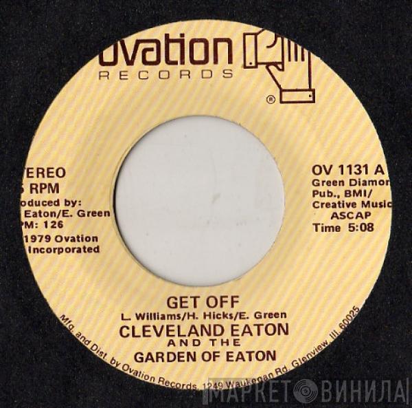 Cleveland Eaton, The Garden Of Eaton - Get Off