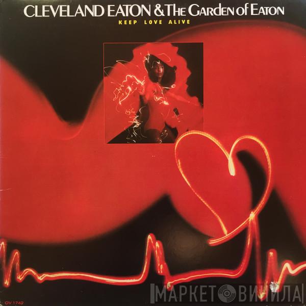 Cleveland Eaton, The Garden Of Eaton - Keep Love Alive