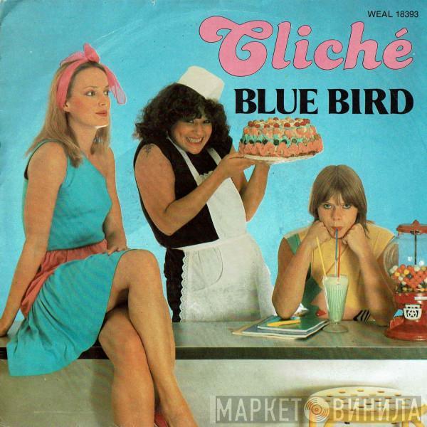 Cliché  - Blue Bird
