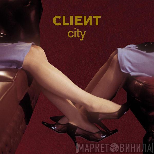  Client  - City