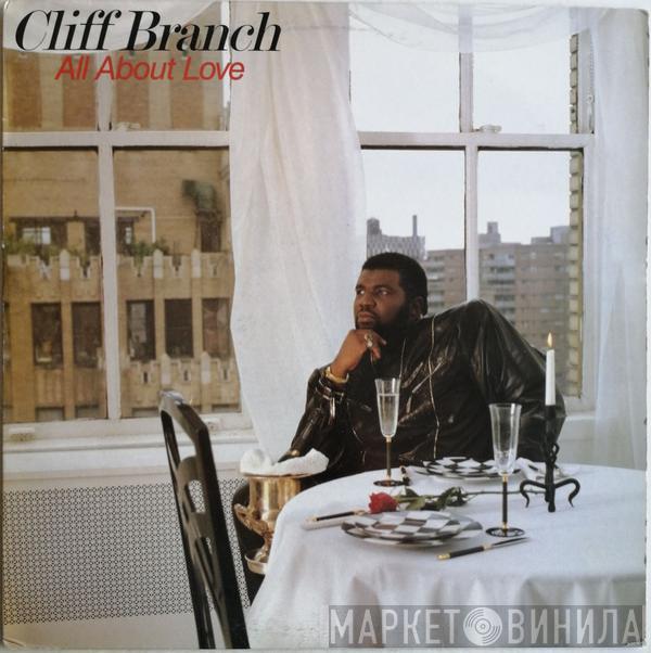 Cliff Branch - All About Love