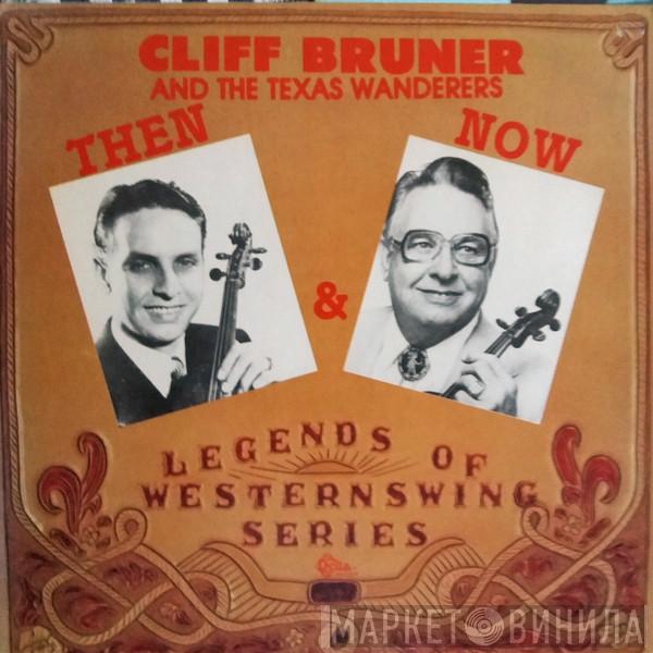 Cliff Bruner - Then & Now