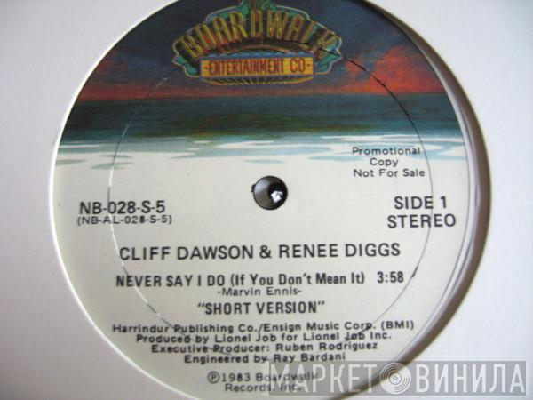 Cliff Dawson - Never Say I Do (If You Don't Mean It)