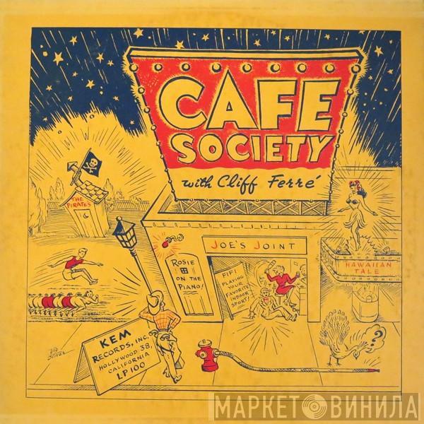 Cliff Ferré - Cafe Society