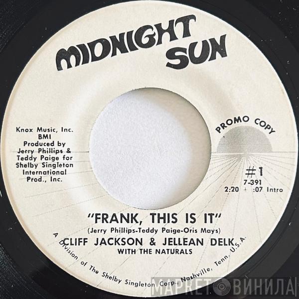 Cliff Jackson , Jellean Delk, The Naturals  - Frank, This Is It