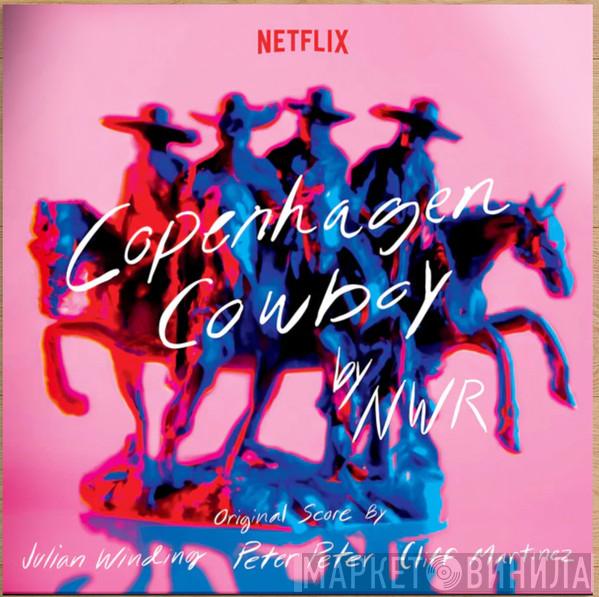 Cliff Martinez, Julian Winding, Peter Peter - Copenhagen Cowboy