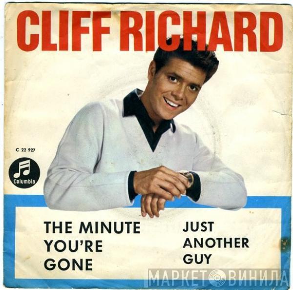  Cliff Richard  - The Minute You're Gone / Just Another Guy