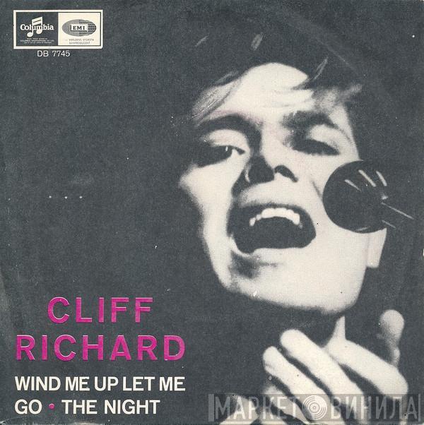  Cliff Richard  - Wind Me Up Let Me Go / The Night