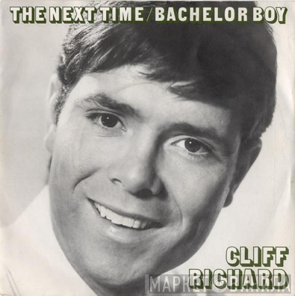  Cliff Richard & The Shadows  - The Next Time / Bachelor Boy