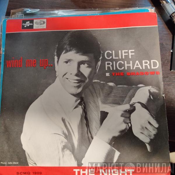  Cliff Richard & The Shadows  - Wind Me Up (Let Me Go) / The Night