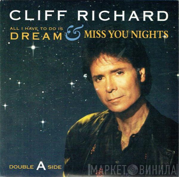 Cliff Richard - All I Have To Do Is Dream & Miss You Nights