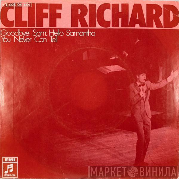 Cliff Richard - Goodbye Sam, Hello Samantha / You Never Can Tell